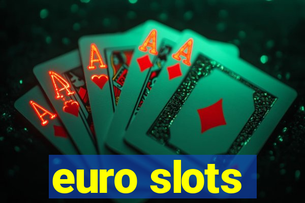 euro slots