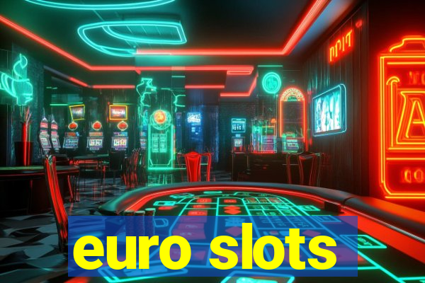 euro slots