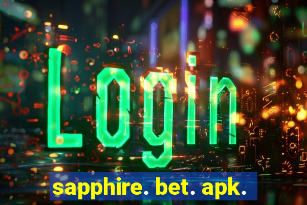 sapphire. bet. apk.