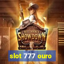 slot 777 ouro