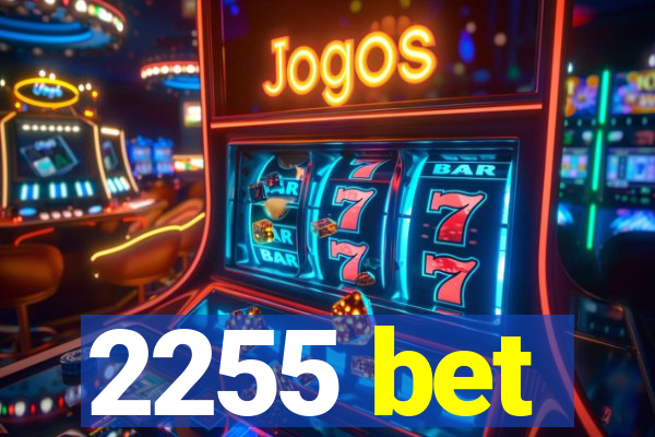 2255 bet