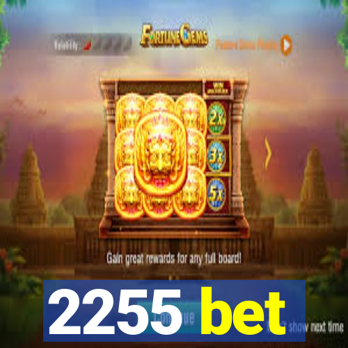 2255 bet