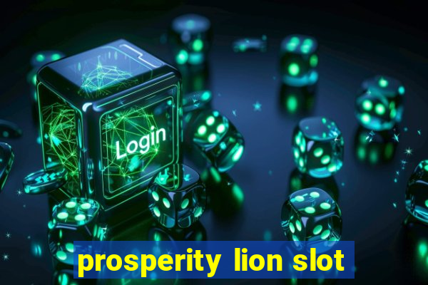 prosperity lion slot