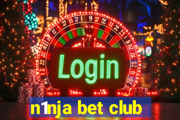 n1nja bet club