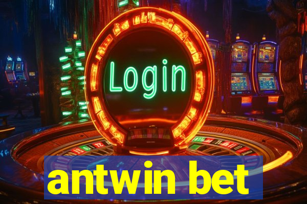 antwin bet