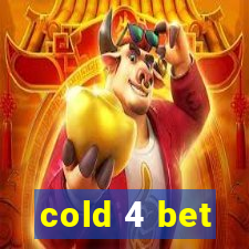 cold 4 bet