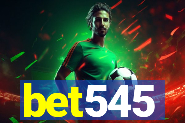 bet545