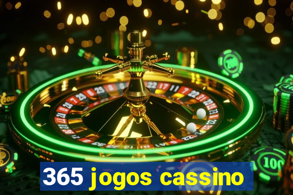 365 jogos cassino