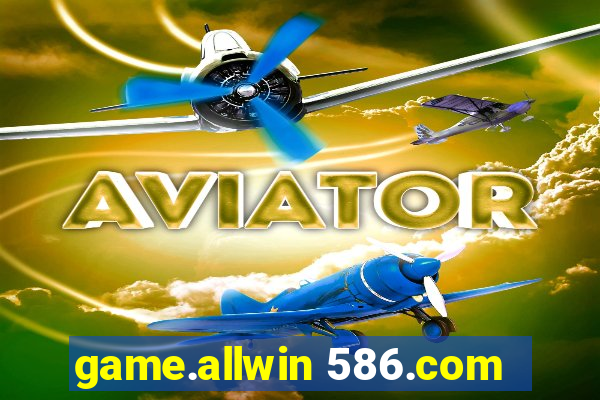 game.allwin 586.com