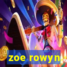 zoe rowyn