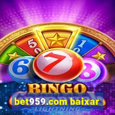 bet959.com baixar