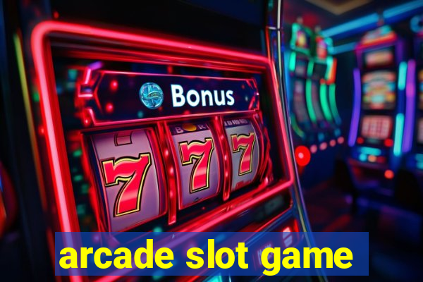 arcade slot game