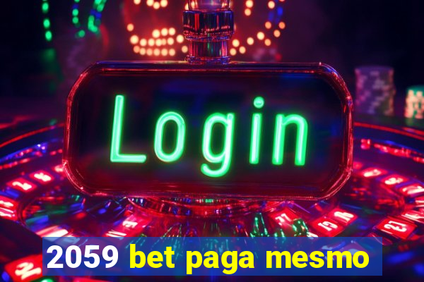 2059 bet paga mesmo