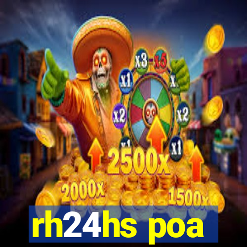 rh24hs poa