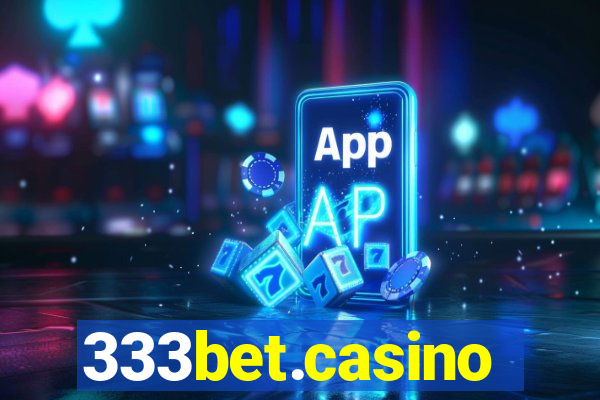 333bet.casino