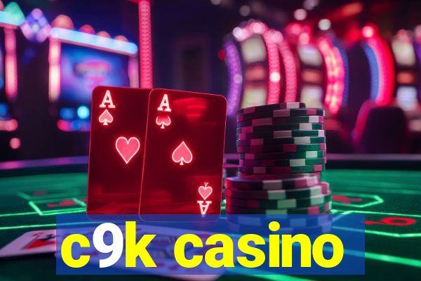 c9k casino