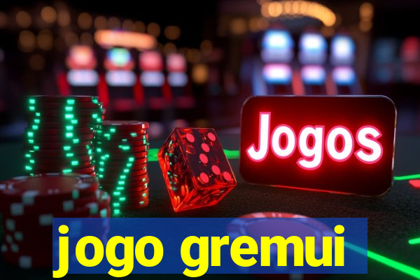 jogo gremui