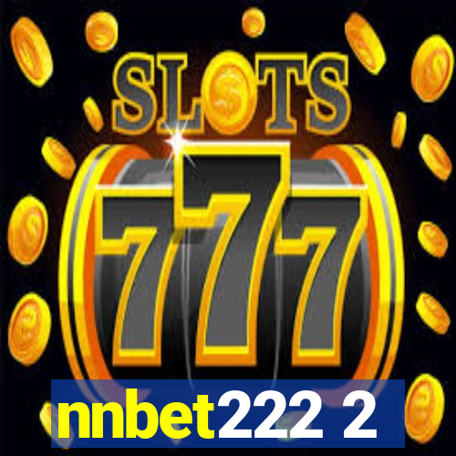 nnbet222 2