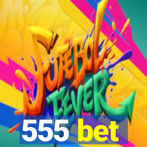 555 bet