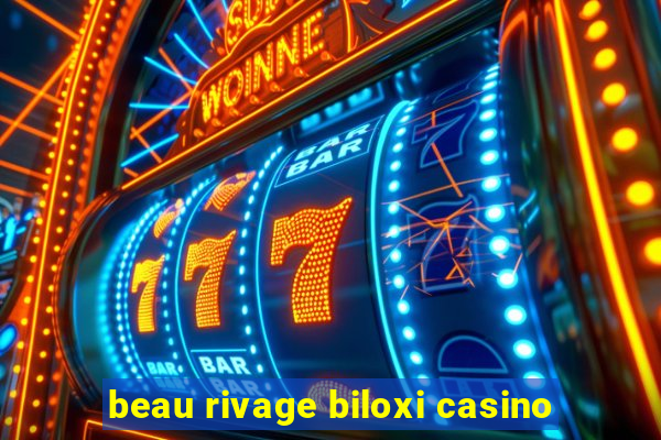 beau rivage biloxi casino