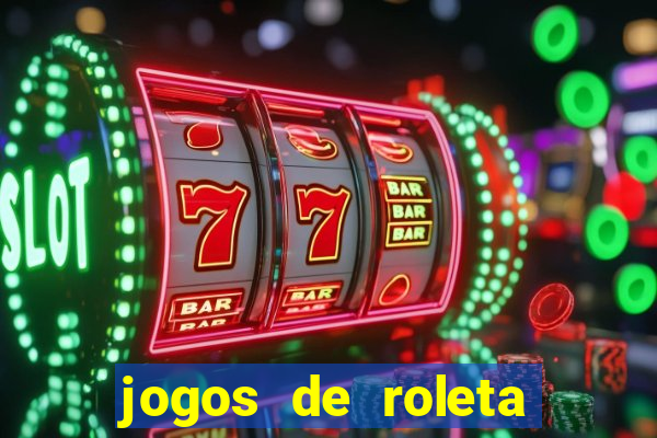 jogos de roleta gratis online