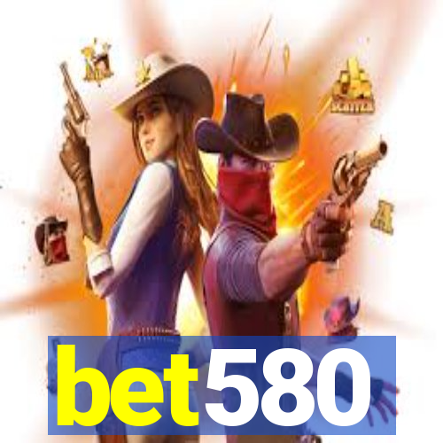 bet580