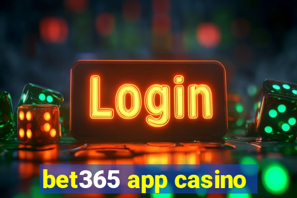 bet365 app casino