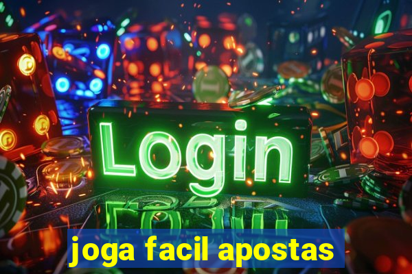 joga facil apostas