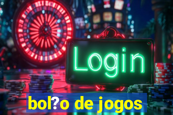 bol?o de jogos