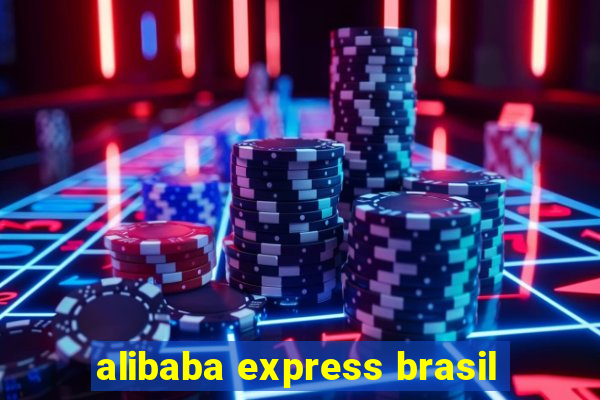 alibaba express brasil