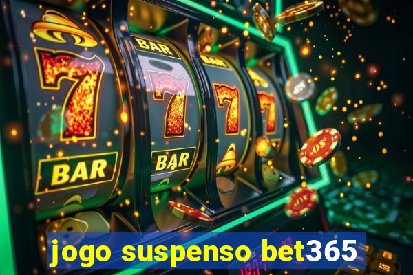 jogo suspenso bet365