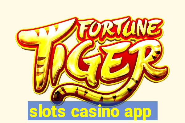 slots casino app