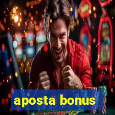 aposta bonus