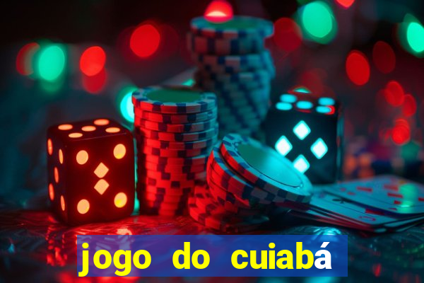 jogo do cuiabá onde assistir