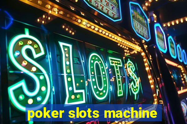 poker slots machine