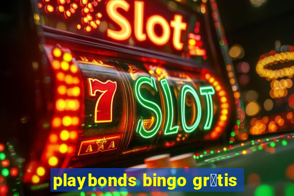 playbonds bingo gr谩tis