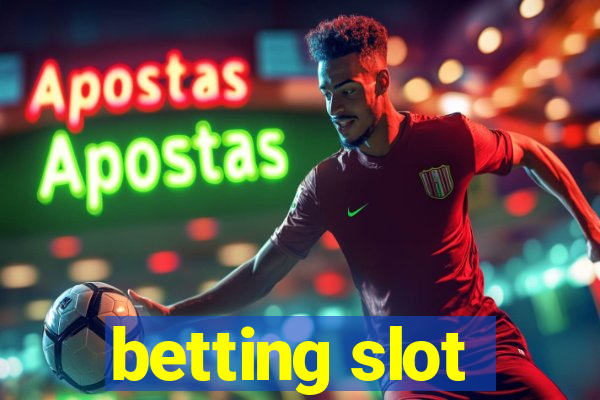 betting slot