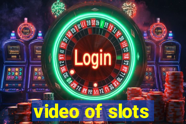 video of slots