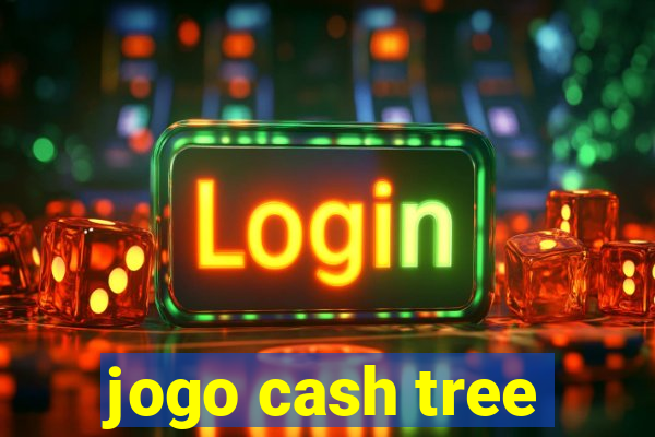 jogo cash tree