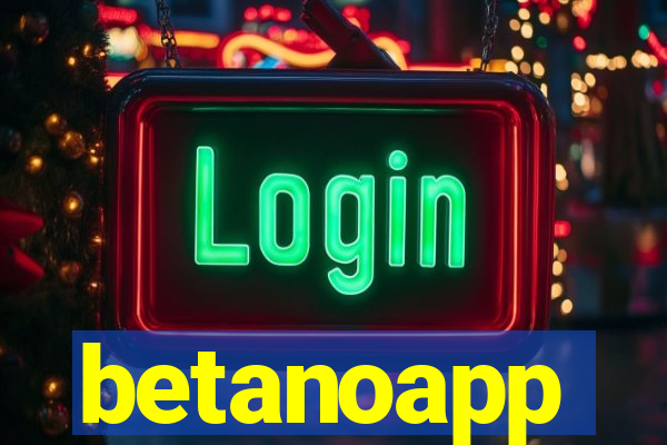 betanoapp