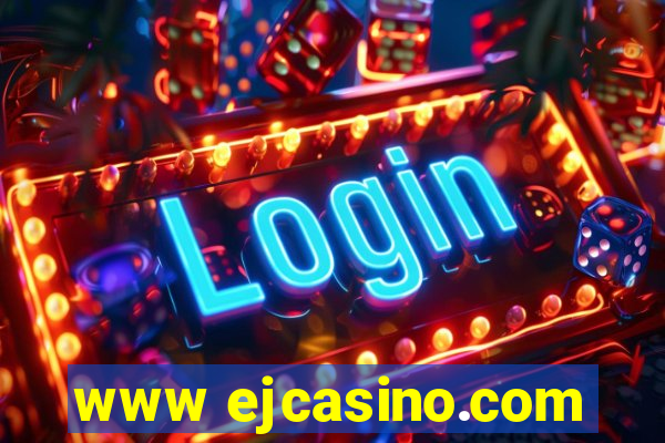 www ejcasino.com