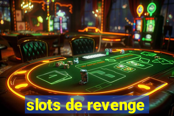 slots de revenge