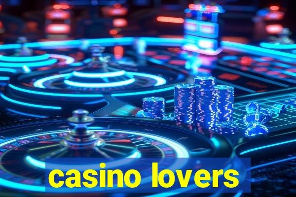 casino lovers