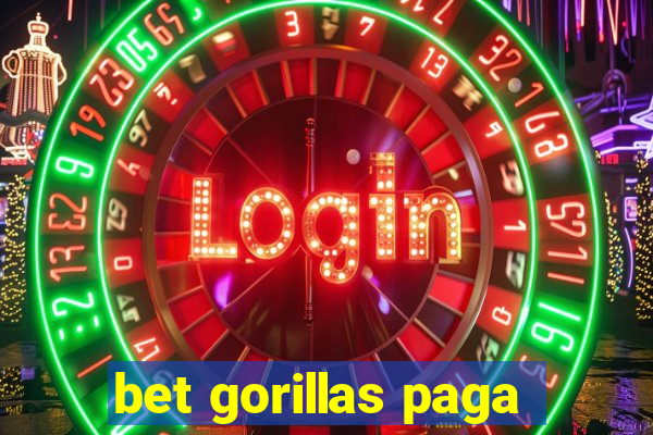 bet gorillas paga