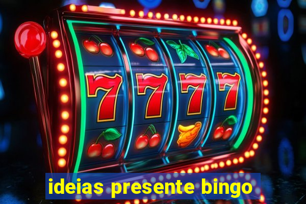 ideias presente bingo