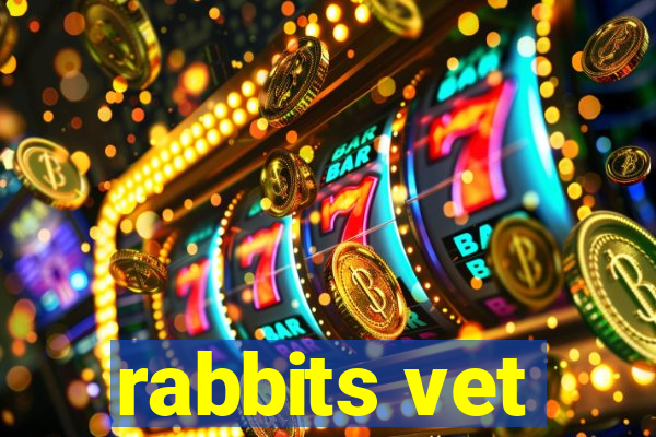 rabbits vet