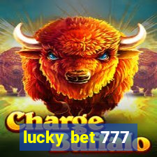 lucky bet 777