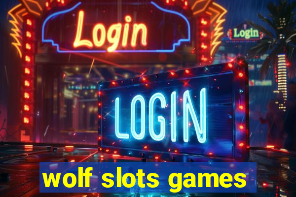 wolf slots games