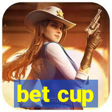 bet cup