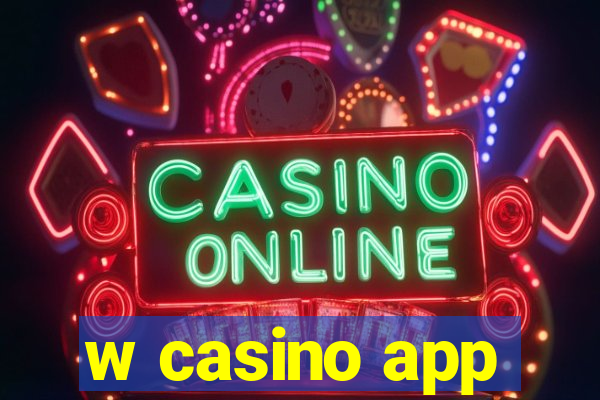 w casino app